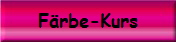F�rbe-Kurs